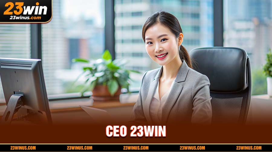 CEO 23WIN