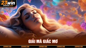 Giải mã giấc mơ
