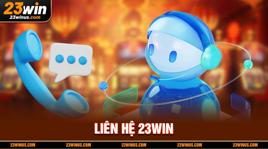 Liên hệ 23Win