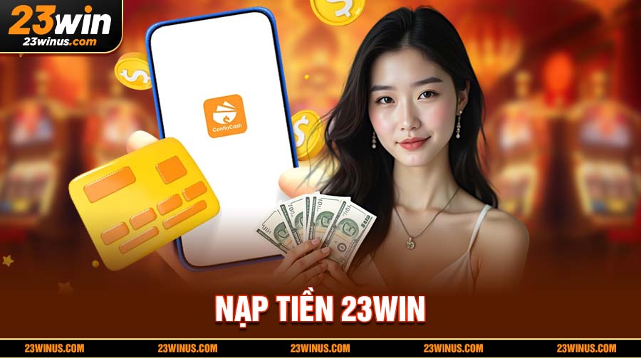 nạp tiền 23Win
