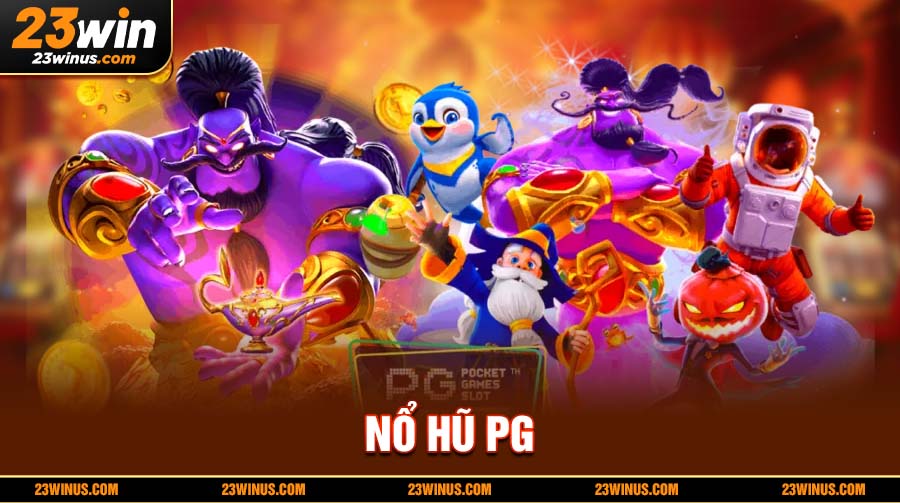 nổ hũ PG